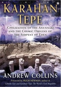 Book Cover: Karahan Tepe: Civilization of the Anunnaki and the Cosmic Origins of the Serpent of Eden